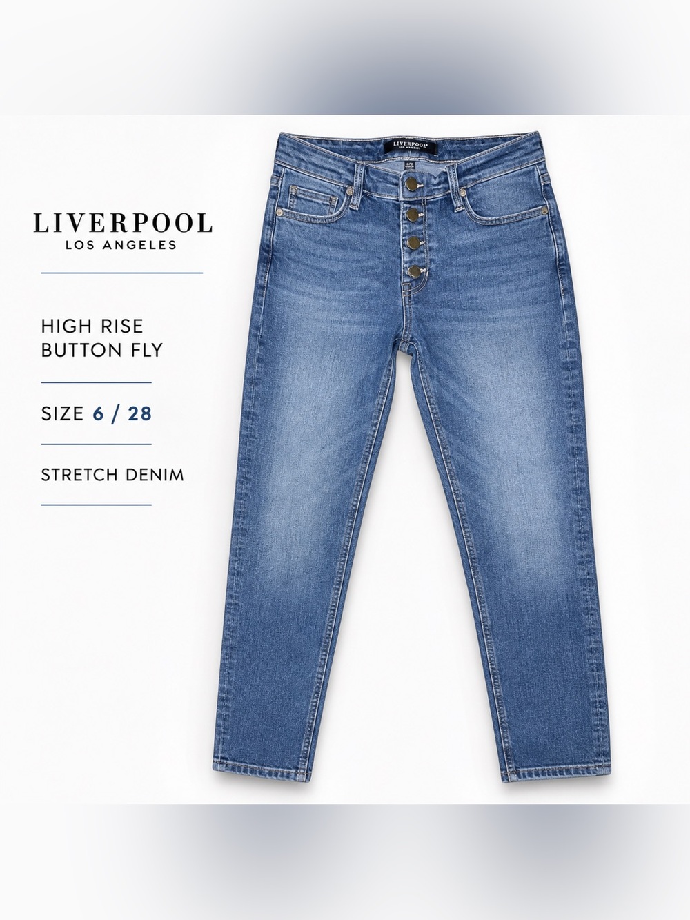 Liverpool Los Angeles Button Fly High Rise Jeans Size 6/28 Stretch Straight